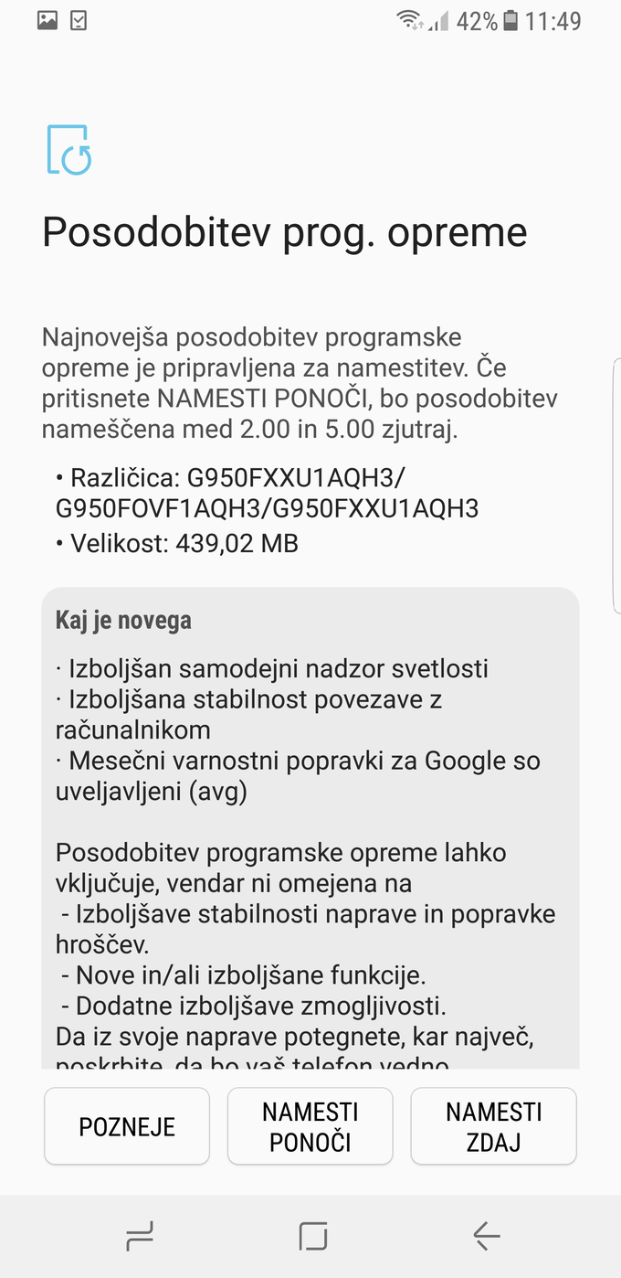 Če se vam posodobitve ne ljubi namestiti takoj zdaj, jo lahko načrtujete za kasnejši čas, ko naprave ne boste potrebovali, ali pa napravi naročite, naj jo namesti ponoči. Telefonu lahko sicer tudi dovolite, da nove posodobitve namešča samodejno.  | Foto: Matic Tomšič