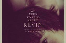 OCENA FILMA: Pogovoriti se morava o Kevinu