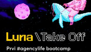 Luna \TBWA razpisuje prvi #agencylife bootcamp v Sloveniji