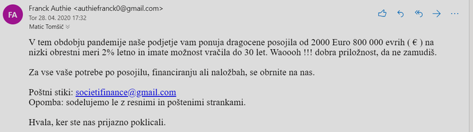 Mnogi bodo takoj opazili, da gre za poskus prevare, saj je sporočilo napisano v polomljeni slovenščini in najverjetneje prevedeno s katerim od spletnih prevajalnikov, kot je Google Translate. A pazljivi posamezniki niso ciljna skupina goljufov - njihove potencialne žrtve so najbolj obupani prejemniki sporočila, ki so se zaradi pandemije koronavirusa in ohromitve gospodarstva znašli v hudi finančni stiski in mrzlično iščejo načine, kako čim prej priti do denarja.  | Foto: Matic Tomšič / Posnetek zaslona