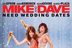 Kako najti zmenek za poroko (Mike and Dave Need Wedding Dates)
