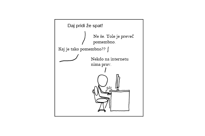 Dobro znana parodija Cunninghamovega zakona, ki pa temelji na resničnem spletnem dogajanju. Če nam ne verjamete, obiščite forume, kot sta Reddit in Quora, kjer ena napačna trditev takoj privabi uporabnike, najbolje izobražene in obveščene o tej ali oni temi.  | Foto: 
