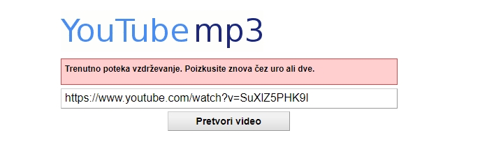 Vsak poskus pretvorbe javi napako, da na spletni strani trenutno poteka vzdrževanje in da naj uporabnik znova poskusi čez uro ali dve. V nekaterih drugih državah YouTube-mp3 medtem postreže s sporočilom, da storitev v njihovi regiji ni več na voljo.  | Foto: Matic Tomšič