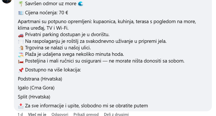 Eden izmed mnogih primerov oglasov za zelo ugoden najem zelo dobro opremljenega apartmaja sredi vrhunca sezone na Hrvaškem, ki najverjetneje v resnici ne obstaja. Na tega so opozorili tudi člani skupine Črni seznam ponudnikov apartmajev in gostov na Facebooku.  | Foto: Posnetek  zaslona
