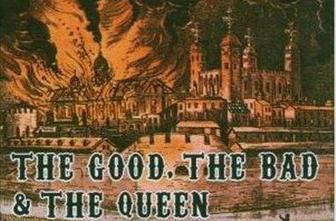 The Good, The Bad And The Queen
