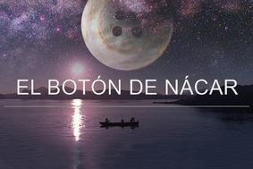Biserni gumb (El botón de nácar/The Pearl Button)