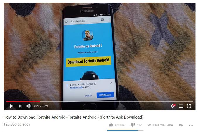 O priljubljenosti igre Fortnite veliko pove dejstvo, da je bil ta videoposnetek na YouTube naložen šele 2. maja, pa ima že več kot 120.000 ogledov. Uporabnikov pametnih telefonov z Androidom, ki si želijo, da bi na svojih napravah že lahko igrali Fortnite, je namreč ogromno, to pa s pridom izkoriščajo prevaranti in ustvarjajo takšne videoposnetke.  | Foto: YouTube