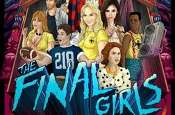 Poslednja dekleta (The Final Girls)
