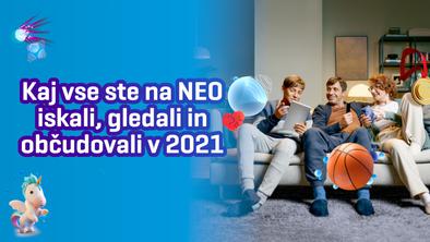 Kaj vse ste na NEO iskali, gledali in občudovali v 2021