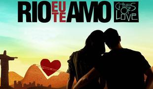 Rio, ljubezen moja (Rio, Eu Te Amo/Rio, I Love You)