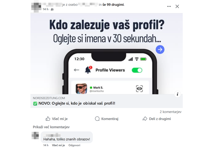 Ko goljufi prevzamejo nadzor nad uporabniškim računom na Facebooku, bodo v imenu uporabnika na njegovem profilu znova delili objavo z obljubo, da lahko na spletni strani, kamor domnevno vodi, preverimo, koga najbolj zanimamo. V objavi bodo označili tudi najvišje mogoče število oseb, da bi čim bolj povečali njen doseg. Pod objavo bodo dodali tudi komentar: "Hahaha, toliko znanih obrazov!"  | Foto: Posnetek  zaslona