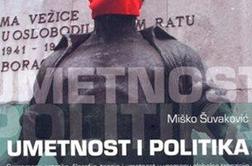 Šuvakovićeva umetnost in politika