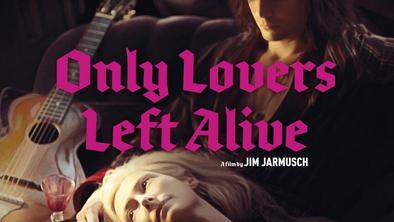 Večna ljubimca (Only Lovers Left Alive)