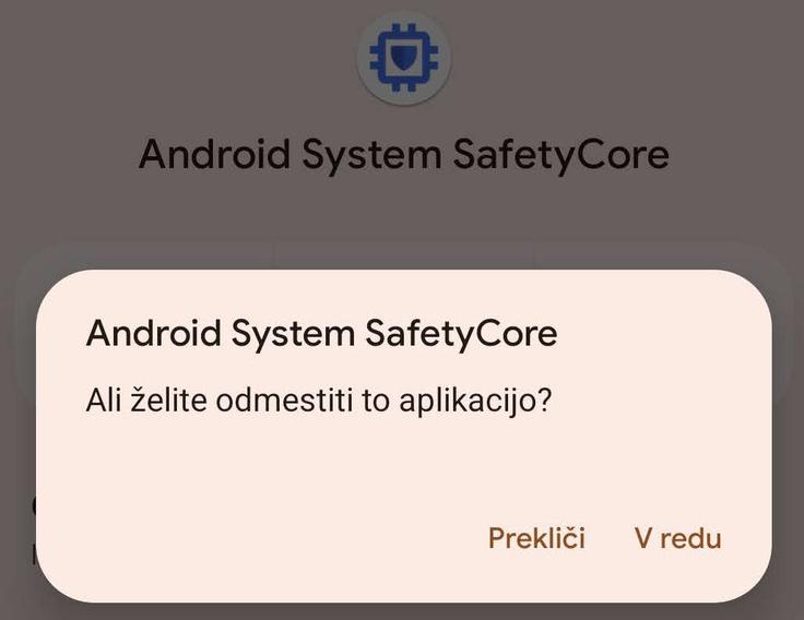 Zadnji korak postopka za odmestitev aplikacije Android System SafetyCore | Foto: Posnetek  zaslona