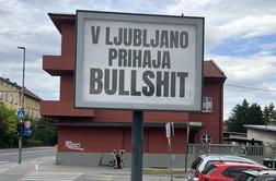 "V Ljubljano prihaja bullshit." Zdaj je jasno, kaj ti plakati pomenijo.