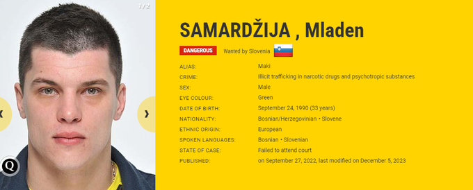 Mladen Samardžija se je leta 1990 rodil v Sloveniji in ima tako slovensko kot bosansko državljanstvo. | Foto: Europol