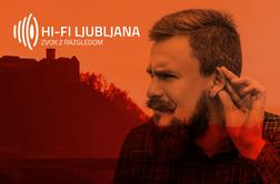Hi-Fi Ljubljana 2018: Moč zvoka in kultura zavednega poslušanja