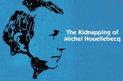 OCENA FILMA: Ugrabitev Michela Houellebecqa