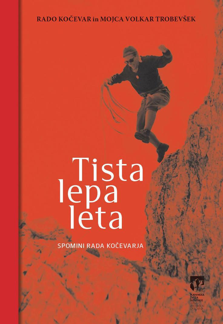 Avtobiografija Rada Kočevarja je izšla pri Planinski založbi. | Foto: 
