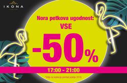 NORA PETKOVA AKCIJA: Ne do, temveč vse -50%!