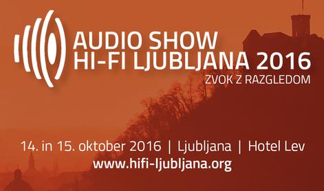 Audio Show Hi-Fi Ljubljana 2016 #zvokzrazgledom